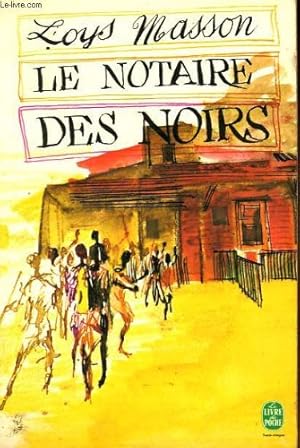 Seller image for Le notaire des noirs for sale by Ammareal