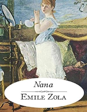 Seller image for Nana d'Emile Zola: dition originale et annote for sale by Ammareal