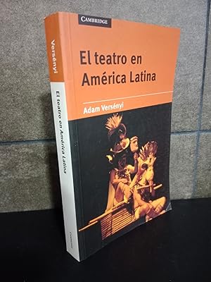 Imagen del vendedor de El teatro en Amrica Latina. Adam Versenyi. a la venta por Lauso Books