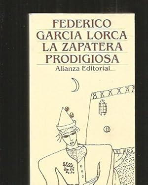 Seller image for La zapatera prodigiosa / the Prodigious Shoemaker's (Obras de Federico Garcia Lorca) (Spanish Edition) by Federico Garcia Lorca for sale by Ammareal