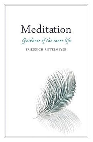 Imagen del vendedor de Meditation: Guidance of the Inner Life a la venta por WeBuyBooks