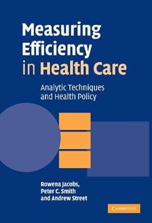 Bild des Verkufers fr Measuring Efficiency in Health Care: Analytic Techniques and Health Policy zum Verkauf von WeBuyBooks