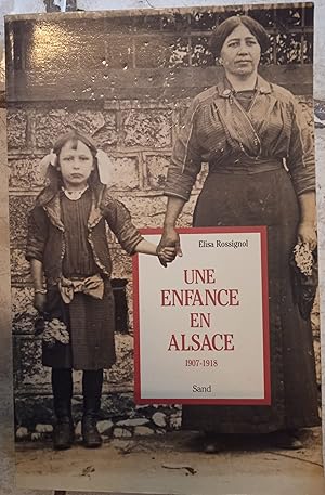 Une enfance en Alsace 1907-1918