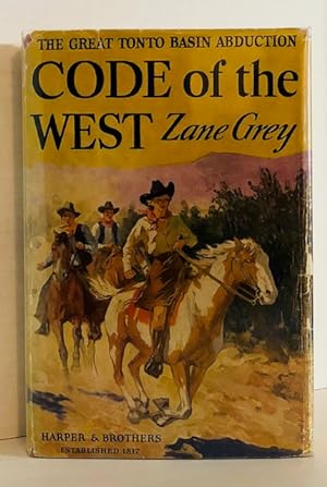 Seller image for Code of the West: The Great Tonto Basin Abduction for sale by Reeve & Clarke Books (ABAC / ILAB)