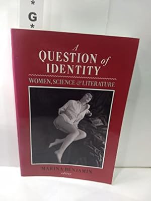 Bild des Verkufers fr A Question of Identity: Women, Science, and Literature zum Verkauf von WeBuyBooks