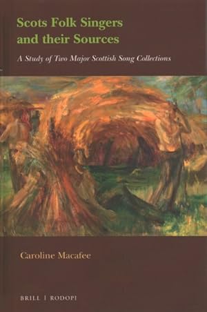 Image du vendeur pour Scots Folk Singers and Their Sources : A Study of Two Major Scottish Song Collections mis en vente par GreatBookPricesUK