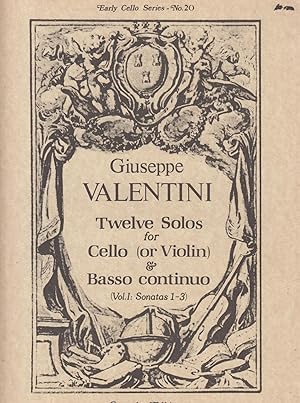 Twelve Solos for Cello (or Violin) & Basso continuo - Volume I: Sonatas 1 - 3