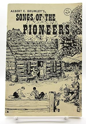 Bild des Verkufers fr Albert Brumley's Songs of the Pioneers No. 2 zum Verkauf von Book Nook