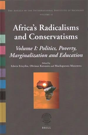 Seller image for Africa  s Radicalisms and Conservatisms : Politics, Poverty, Marginalization and Education for sale by GreatBookPricesUK