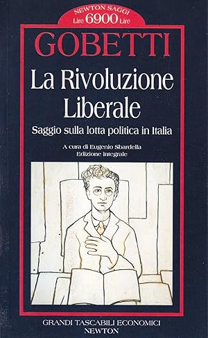 Imagen del vendedor de La rivoluzione liberale. Saggio sulla lotta politica in Italia a la venta por Il Salvalibro s.n.c. di Moscati Giovanni