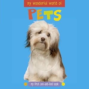 Bild des Verkufers fr My Wonderful World of Pets zum Verkauf von WeBuyBooks