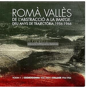 Seller image for Rom Valls. De l'abstracci a la imatge. Deu anys de trajectria, 1956-1966. for sale by Llibreria Antiquria Delstres