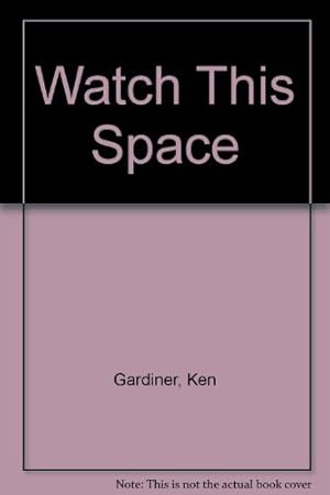 Immagine del venditore per Watch This Space venduto da WeBuyBooks