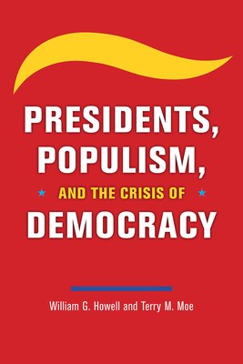 Seller image for Presidents, Populism, and the Crisis of Democracy (Paperback or Softback) for sale by BargainBookStores