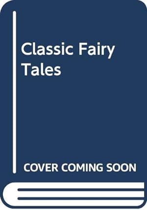 Bild des Verkufers fr Classic Fairy Tales zum Verkauf von WeBuyBooks