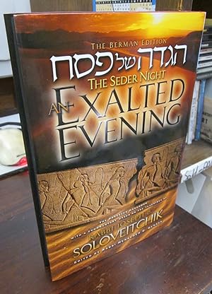 Seller image for The Seder Night: An Exalted Evening; The Passover Haggadah, with a Commentary Based on the Teachings of Rabbi Joseph B. Soloveitchik for sale by Atlantic Bookshop