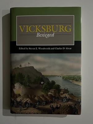 Seller image for Vicksburg Besieged (Civil War Campaigns in the West) for sale by Liberty Book Store ABAA FABA IOBA