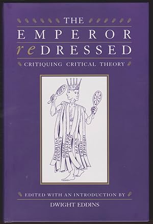 Seller image for THE EMPEROR REDRESSED Critiquing Critical Theory for sale by Easton's Books, Inc.