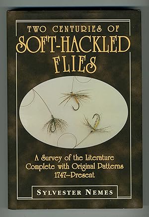 Bild des Verkufers fr Two Centuries of Soft-Hackled Flies A Survey of the Literature Complete with Original Patterns 1747-Present zum Verkauf von PROBERTABOOKS