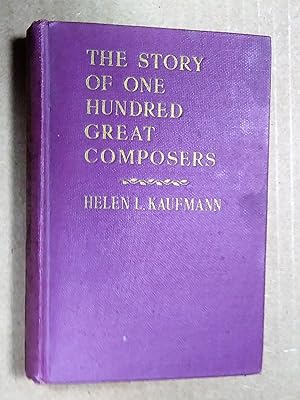 The Story Of One Hundred Great Composers