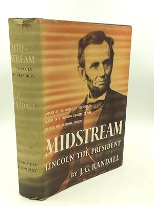 LINCOLN THE PRESIDENT: Midstream