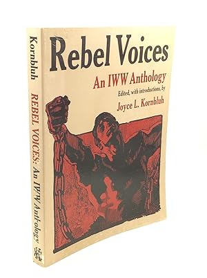 Immagine del venditore per REBEL VOICES: An IWW Anthology venduto da Kubik Fine Books Ltd., ABAA