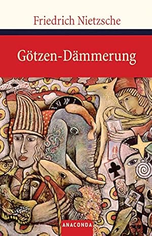 Seller image for Gtzen-Dmmerung: oder "Wie man mit dem Hammer philosophiert" for sale by WeBuyBooks