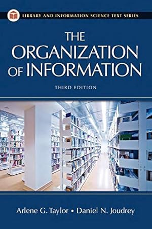 Bild des Verkufers fr The Organization of Information (Organization of Information (Hardcover)) zum Verkauf von WeBuyBooks