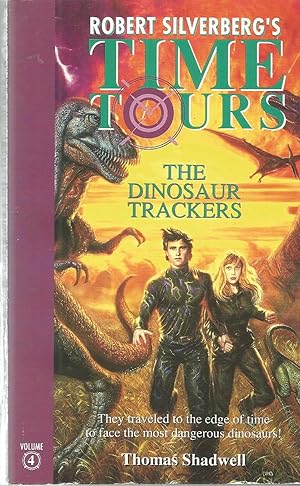 Immagine del venditore per Robert Silverberg's Time Tours: The Dinosaur Trackers, Volume 4 venduto da The Book Junction