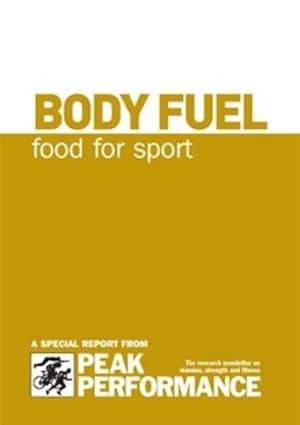 Bild des Verkufers fr Body Fuel: Food for Sport zum Verkauf von WeBuyBooks