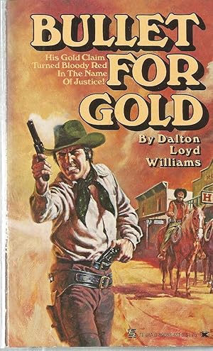 Seller image for Bullet For Gold for sale by The Book Junction