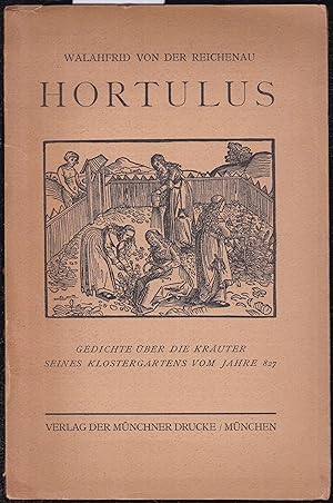 Bild des Verkufers fr Hortulus. Gedichte ber die Kruter seines Klostergartens vom Jahre 827 zum Verkauf von Graphem. Kunst- und Buchantiquariat