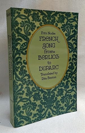 Bild des Verkufers fr French Song from Berlioz to Duparc: The Origin and Development of the Melodie zum Verkauf von Book House in Dinkytown, IOBA