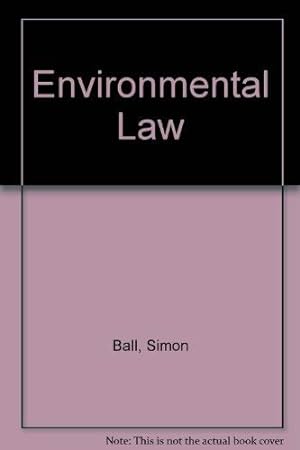 Imagen del vendedor de Environmental Law: The Law and Policy Relating to the Protection of the Environment a la venta por WeBuyBooks