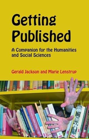 Bild des Verkufers fr Getting Published: A Companion for the Humanities and Social Sciences (NIAS Reference Library): No. 2 zum Verkauf von WeBuyBooks