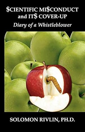 Seller image for Scientific Misconduct and Its Cover-Up: Diary of a Whistleblower for sale by WeBuyBooks