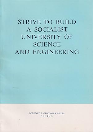 Immagine del venditore per Strive to Build a Socialist University of Science and Engineering. venduto da Asia Bookroom ANZAAB/ILAB