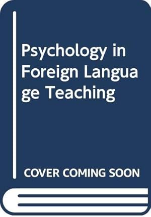 Immagine del venditore per Psychology in Foreign Language Teaching venduto da WeBuyBooks