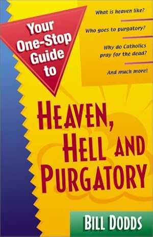 Bild des Verkufers fr Your One-stop Guide to Heaven, Hell and Purgatory zum Verkauf von WeBuyBooks