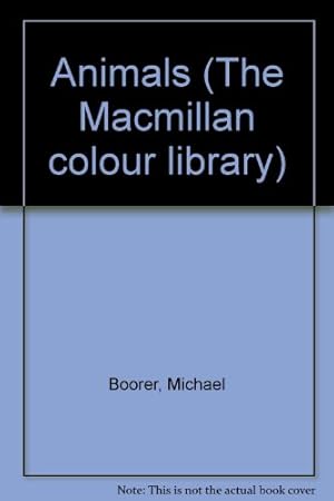 Imagen del vendedor de Animals (The Macmillan colour library) a la venta por WeBuyBooks