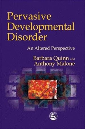 Seller image for Pervasive Developmental Disorder: An Altered Perspective for sale by Brockett Designs