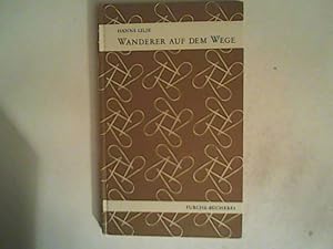 Image du vendeur pour Wanderer auf dem Wege : Eine Meditation ber die Geschichte der Jnger von Emmaus mis en vente par ANTIQUARIAT FRDEBUCH Inh.Michael Simon