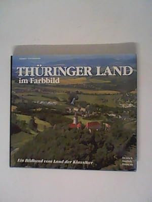 Immagine del venditore per TH�RINGER LAND IM FARBBILD. Ein Bildband vom Land der Klassiker venduto da ANTIQUARIAT F�RDEBUCH Inh.Michael Simon
