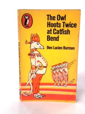 Bild des Verkufers fr The Owl Hoots Twice at Catfish Bend (Puffin Books) zum Verkauf von World of Rare Books