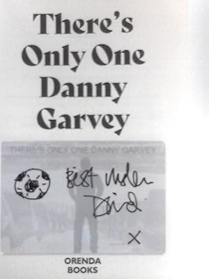 Seller image for There's Only One Danny Garvey for sale by World of Rare Books
