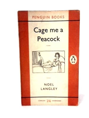 Seller image for Cage Me A Peacock for sale by World of Rare Books