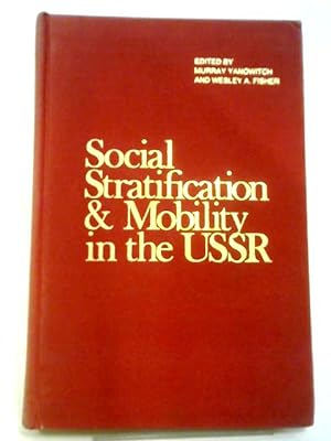 Seller image for Social Stratification and Mobility in the USSR for sale by World of Rare Books
