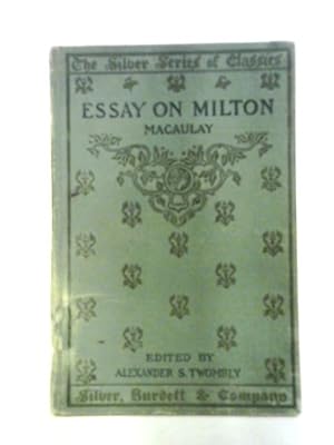 macaulay essay on milton Seller image for Macaulay's Essay on Milton for sale by World of Rare Books