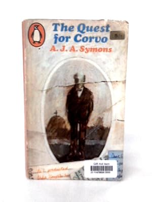 Seller image for The Quest for Corvo: an Experiment in Biography for sale by World of Rare Books