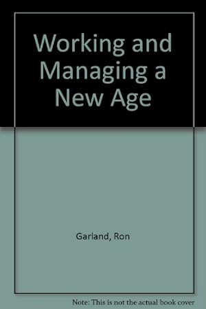 Seller image for Working and Managing a New Age for sale by WeBuyBooks